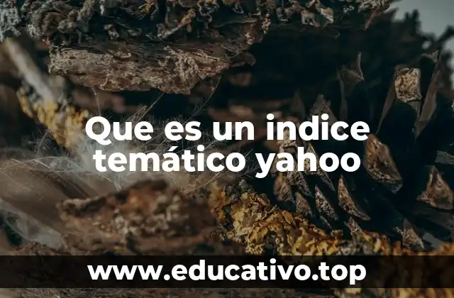 Que es un indice temático yahoo