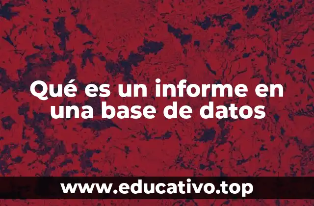 La importancia de los informes en la gestión de datos
