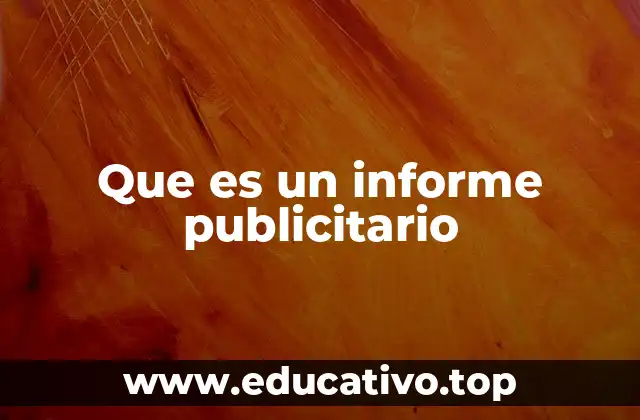 Que es un informe publicitario