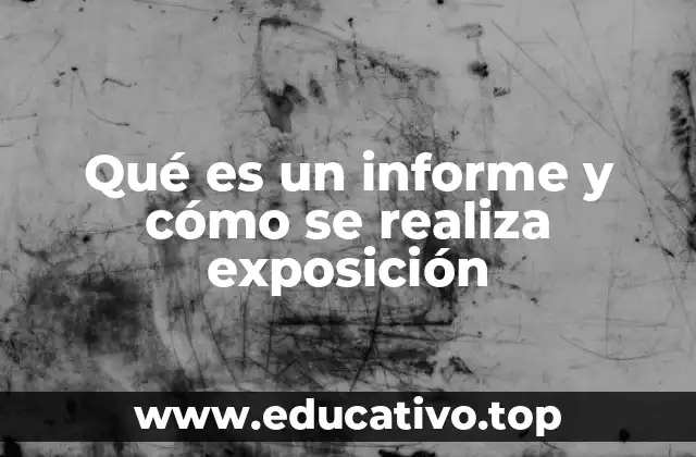 La importancia de estructurar un informe para una exposición clara