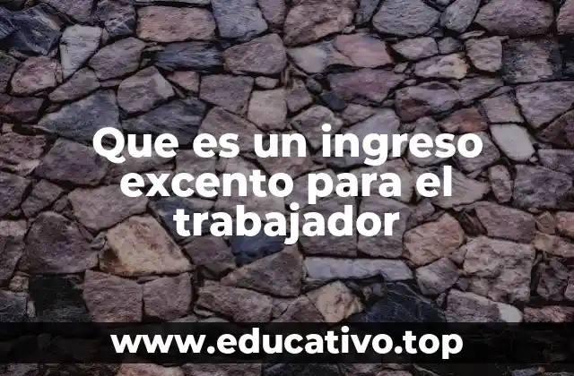 La importancia de los ingresos excentos en la remuneración total