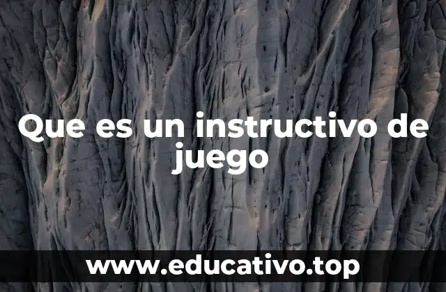 Que es un instructivo de juego