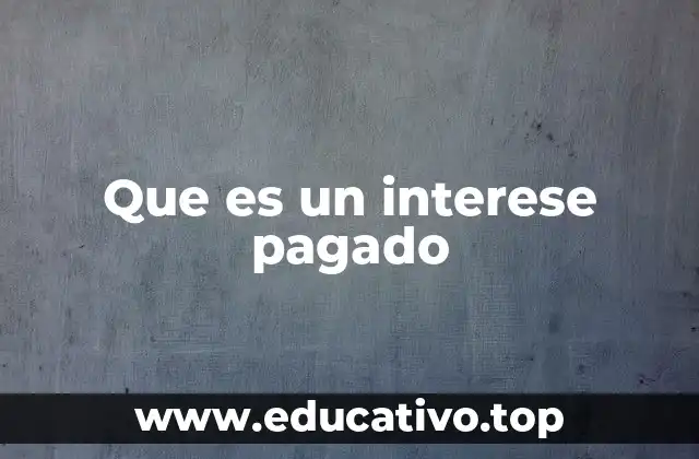 El rol del interés en las decisiones financieras