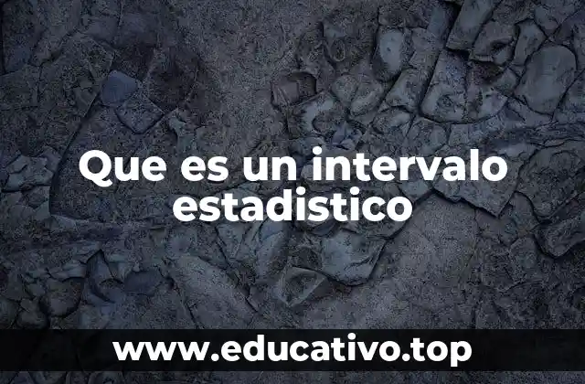 Que es un intervalo estadistico