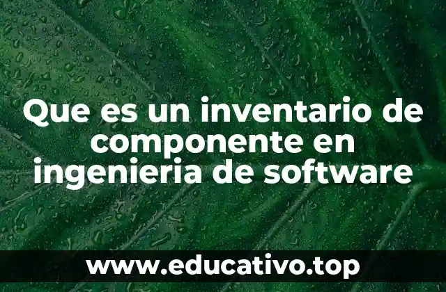 La importancia de gestionar componentes en el desarrollo de software
