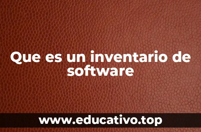 Que es un inventario de software