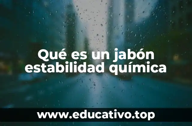 La relación entre composición y estabilidad en los jabones