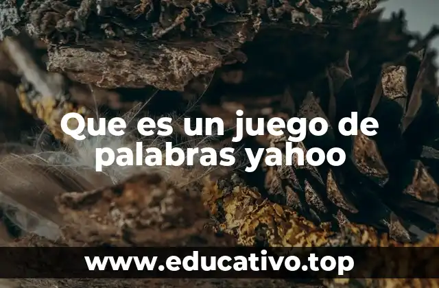 Que es un juego de palabras yahoo