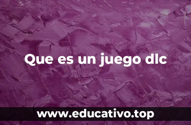 Que es un juego dlc