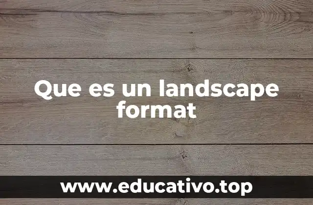 Que es un landscape format