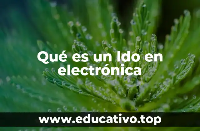 Qué es un ldo en electrónica