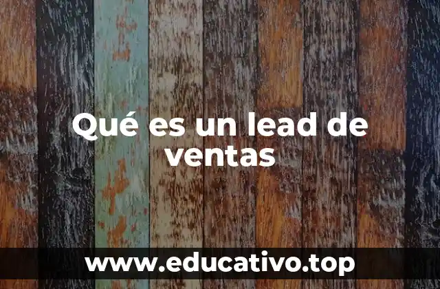 Qué es un lead de ventas