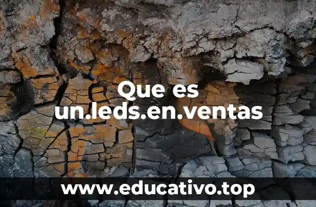 Que es un.leds.en.ventas