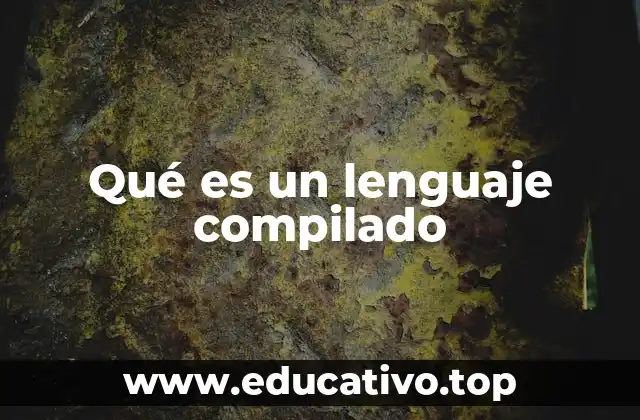 Cómo funciona la compilación de un programa