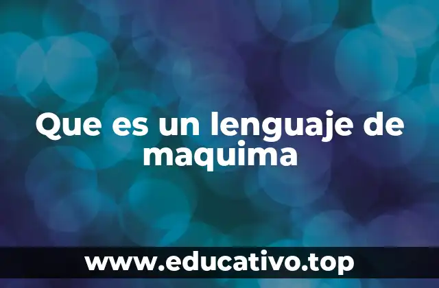 Que es un lenguaje de maquima