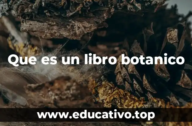 Que es un libro botanico