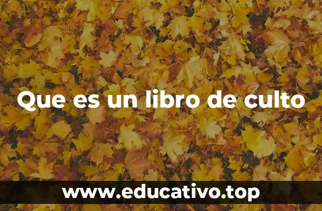 Que es un libro de culto