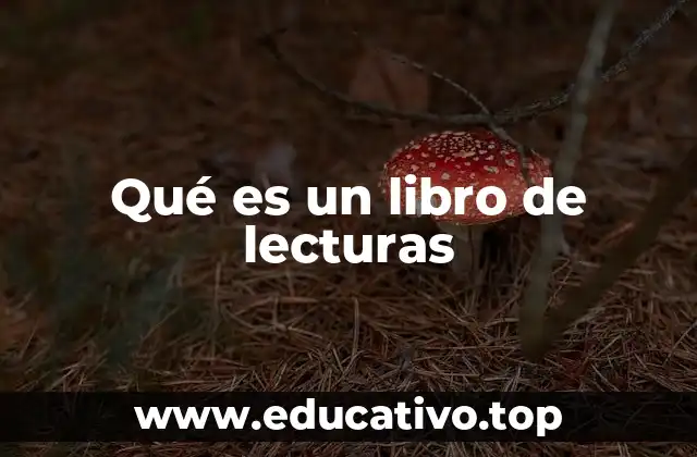 Qué es un libro de lecturas