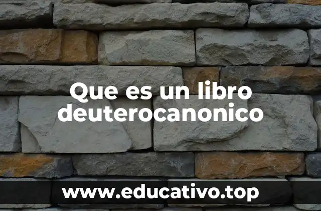 Que es un libro deuterocanonico