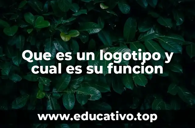 Que es un logotipo y cual es su funcion