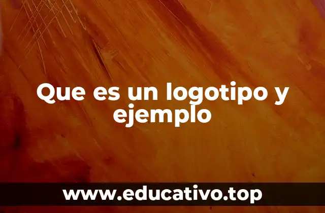 Que es un logotipo y ejemplo