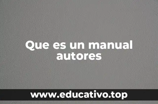 Que es un manual autores
