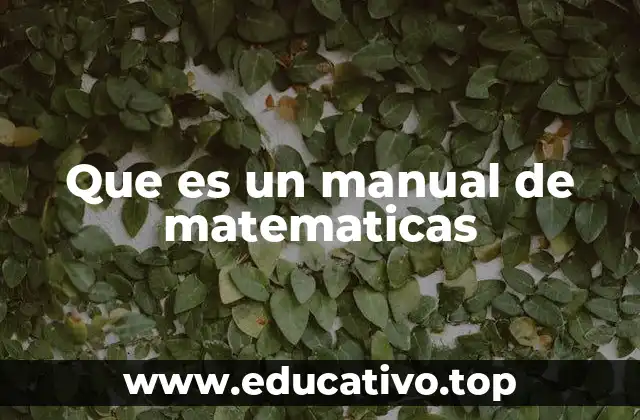 Que es un manual de matematicas