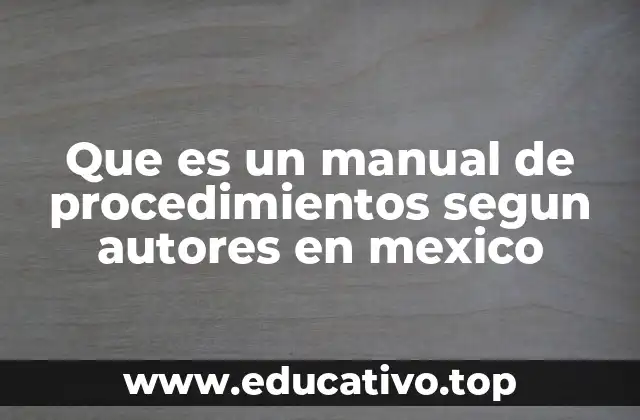 El papel de los manuales de procedimientos en el desarrollo organizacional