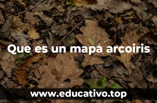 Que es un mapa arcoiris