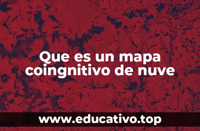 Que es un mapa coingnitivo de nuve