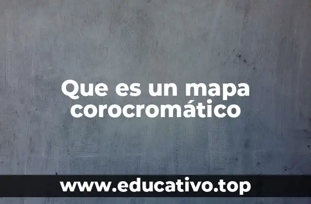 Que es un mapa corocromático