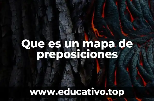 Que es un mapa de preposiciones