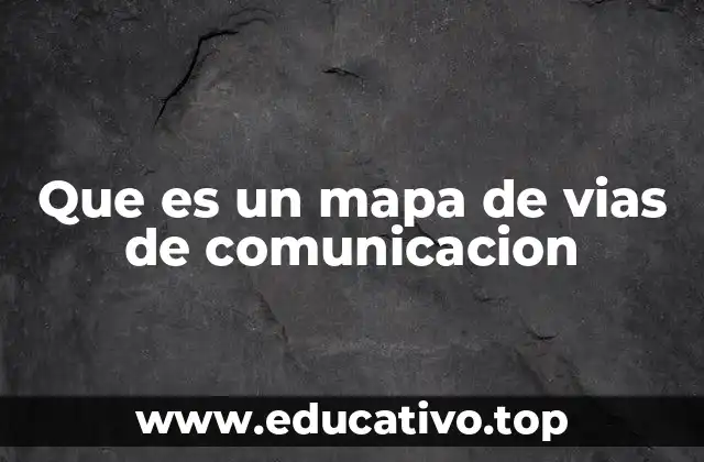 La importancia de visualizar las redes de transporte