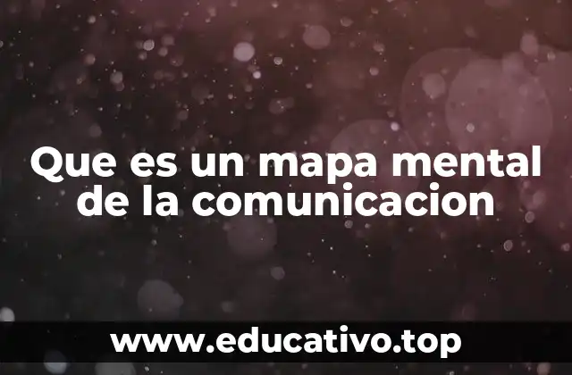 Que es un mapa mental de la comunicacion