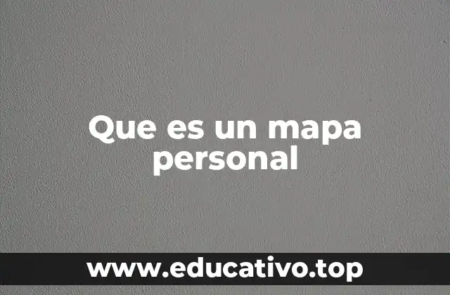 Que es un mapa personal