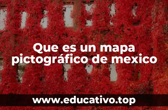 Que es un mapa pictográfico de mexico