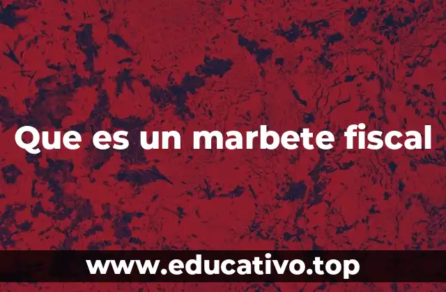 Que es un marbete fiscal