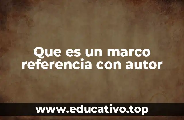 La importancia del marco de referencia en la investigación académica