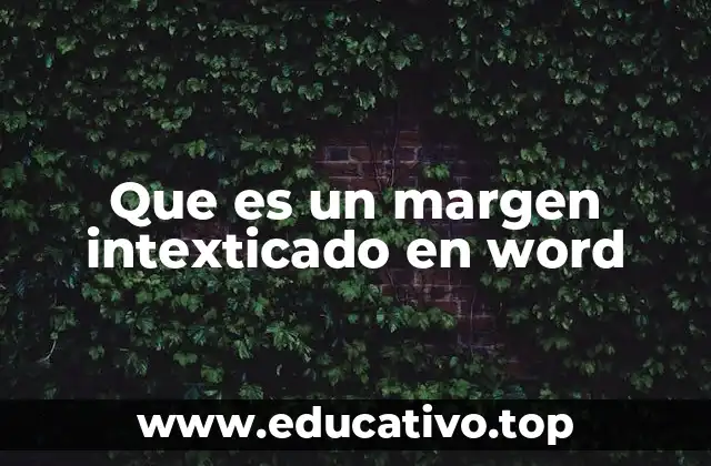 Que es un margen intexticado en word