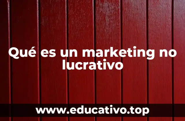 Qué es un marketing no lucrativo