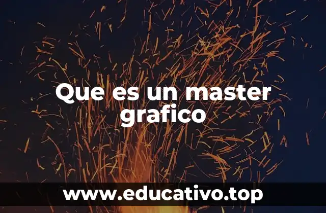 Que es un master grafico