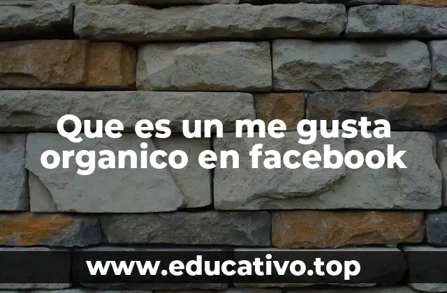 Que es un me gusta organico en facebook