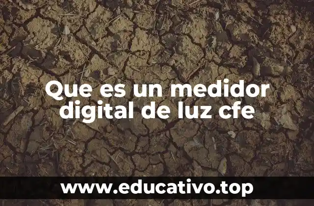 Que es un medidor digital de luz cfe