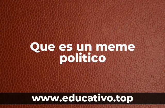 Que es un meme politico