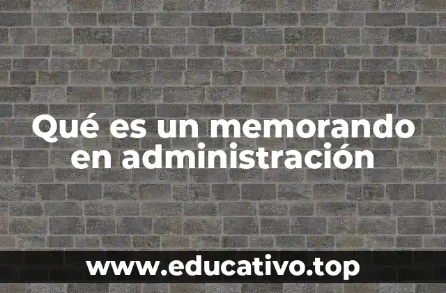 Qué es un memorando en administración