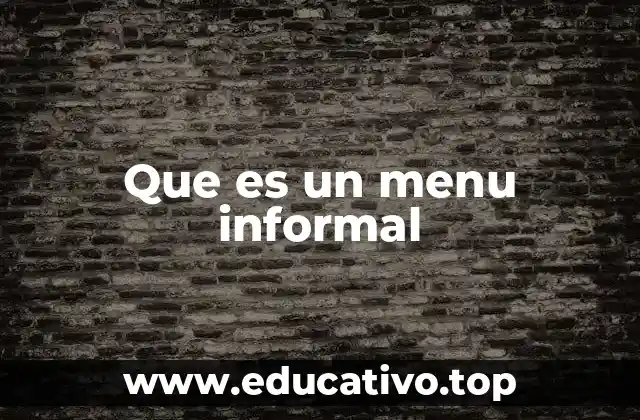 Que es un menu informal