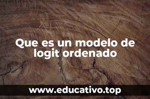 Que es un modelo de logit ordenado