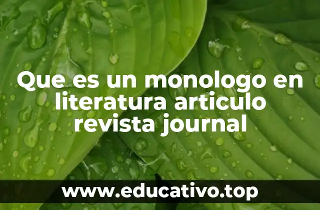 Que es un monologo en literatura articulo revista journal
