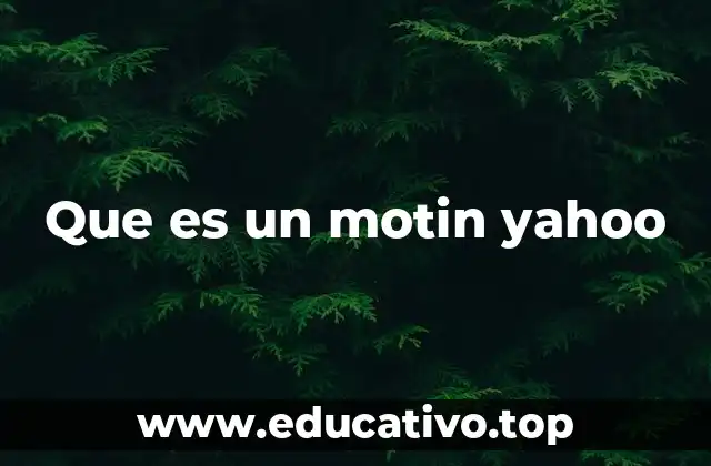 Que es un motin yahoo