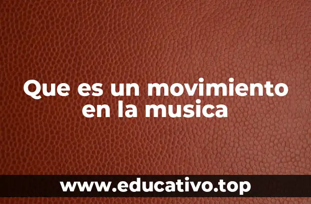 Que es un movimiento en la musica